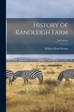 portada History of Randleigh Farm; 2nd edition