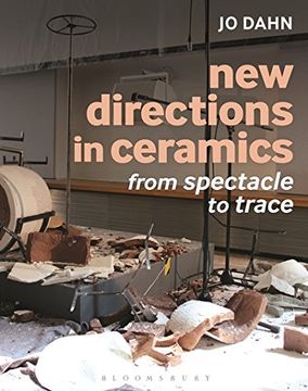 portada New Directions in Ceramics: From Spectacle to Trace