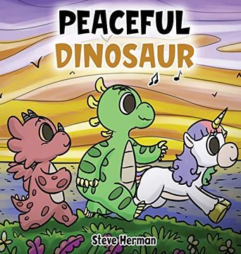 portada Peaceful Dinosaur: A Story About Peace and Mindfulness. (3) (Dinosaur and Friends) (libro en Inglés)