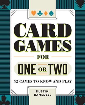 portada Card Games for one or Two: 52 Games to Know and Play (en Inglés)