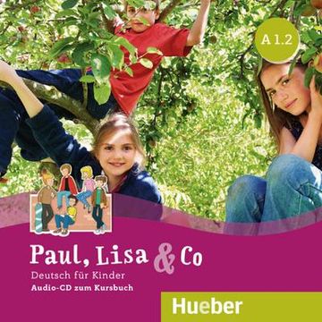 portada Paul, Lisa & co A1/2: Deutsch für Kinder. Deutsch als Fremdsprache / Audio-Cd (en Alemán)