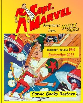 portada Captain Marvel from Whiz Comics - February/August 1940: 1940 - Restoration 2022 (in English)