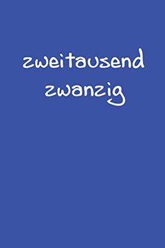 portada Zweitausend Zwanzig: Planer 2020 a5 Blau (in German)