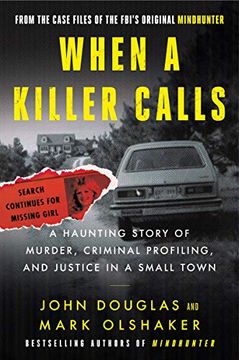 portada When a Killer Calls: A Haunting Story of Murder, Criminal Profiling, and Justice in a Small Town: 2 (Cases of the Fbi'S Original Mindhunter, 2) (en Inglés)