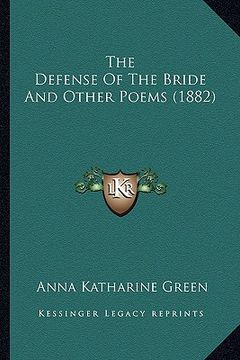 portada the defense of the bride and other poems (1882)