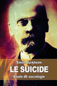 portada Le suicide: Étude de sociologie (en Francés)