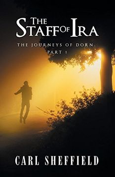portada The Staff of Ira: The Journeys of Dorn, Part 1 (in English)