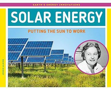 portada Solar Energy: Putting The Sun To Work