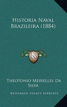 portada Historia Naval Brazileira (1884) (en Portugués)