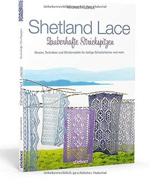 portada Shetland Lace - Zauberhafte Strickspitzen: Muster, Techniken und Strickmodelle für Duftige Schultertücher und Mehr (en Alemán)