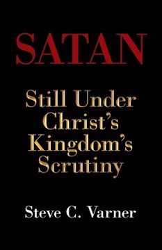 portada Satan: Still Under Christ's Kingdom's Scrutiny (en Inglés)