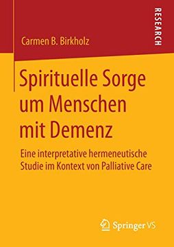 portada Spirituelle Sorge um Menschen mit Demenz: Eine Interpretative Hermeneutische Studie im Kontext von Palliative Care (in German)
