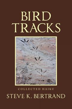 portada Bird Tracks: Collected Haiku (en Inglés)