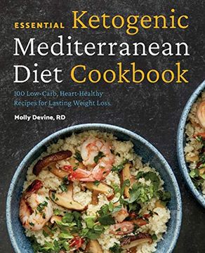 portada Essential Ketogenic Mediterranean Diet Cookbook: 100 Low-Carb, Heart-Healthy Recipes for Lasting Weight Loss (en Inglés)