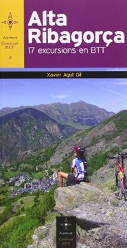 portada Alta Ribargoça: 17 Excursions En Btt (Azimut Comarcal, Sèrie BTT) (in Catalá)