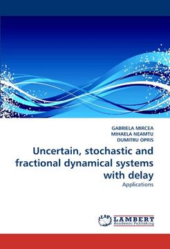 portada uncertain, stochastic and fractional dynamical systems with delay (en Inglés)