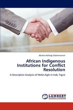 portada african indigenous institutions for conflict resolution (en Inglés)