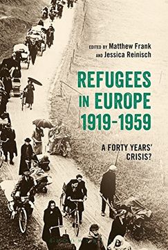portada Refugees in Europe, 1919-1959: A Forty Years' Crisis? (in English)