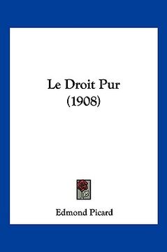 portada Le Droit Pur (1908) (in French)