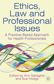 portada Ethics, law and Professional Issues: A Practice-Based Approach for Health Professionals (en Inglés)
