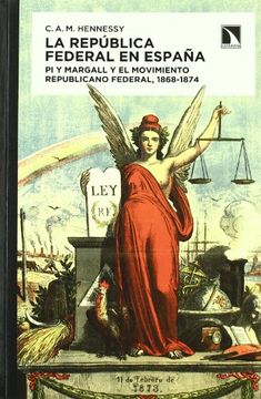 portada La República Federal en España: Pi y Margall y el Movimiento Republicano Federal, 1868-1874 (in Spanish)