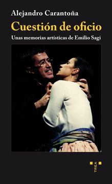 portada Cuestión de Oficio: Unas Memorias Artísticas de Emilio Sagi (in Spanish)