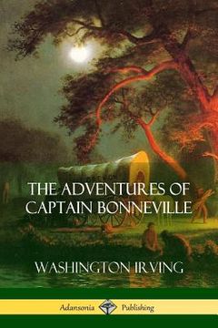 portada The Adventures of Captain Bonneville (en Inglés)