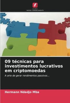 portada 09 Técnicas Para Investimentos Lucrativos em Criptomoedas: A Arte de Gerar Rendimentos Passivos.