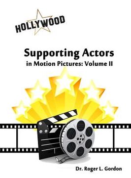 portada Supporting Actors in Motion Pictures: Volume II (en Inglés)