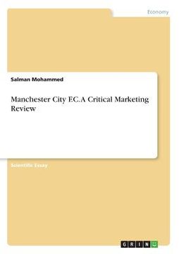 portada Manchester City F.C. A Critical Marketing Review (en Inglés)