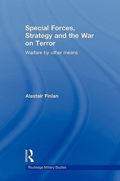 portada special forces, strategy and the war on terror: warfare by other means (en Inglés)