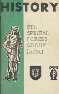 portada History Of The United States Army 5th Special Forces Group (SFG) Airborne (ABN) (en Inglés)