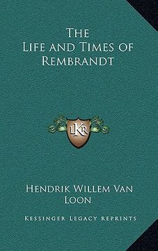 portada the life and times of rembrandt (en Inglés)