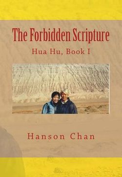 portada The Forbidden Scripture: Hua Hu, Book I (en Inglés)