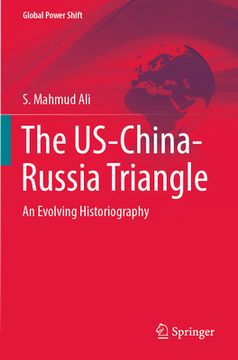 portada The Us-China-Russia Triangle: An Evolving Historiography (en Inglés)