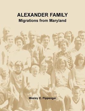 portada Alexander Family: Migrations from Maryland (in English)