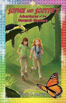 portada Sophie and Scottie's Adventures of the Monarch Mystery (The Adventures of Sophie and Scottie) (en Inglés)
