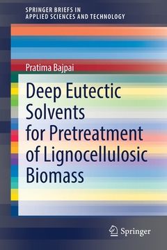 portada Deep Eutectic Solvents for Pretreatment of Lignocellulosic Biomass 
