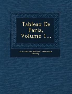 portada Tableau de Paris, Volume 1... (in French)