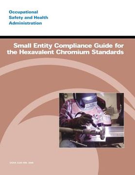 portada Small Entity Compliance Guide for the Hexavalent Chromium Standards (en Inglés)