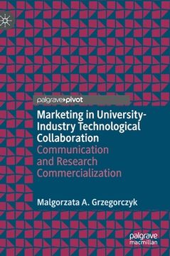 portada Marketing in University-Industry Technological Collaboration: Communication and Research Commercialization
