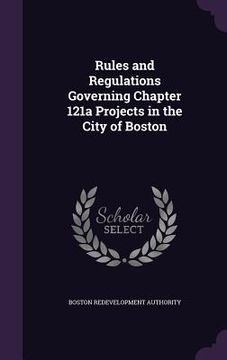 portada Rules and Regulations Governing Chapter 121a Projects in the City of Boston (in English)