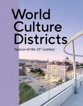 portada World Culture Districts: Spaces of the 21St Century 