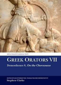 portada Greek Orators VII: Demosthenes 8: On the Chersonese (in English)