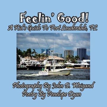 portada Feelin' Good! A Kid's Guide To Fort Lauderdale, FL
