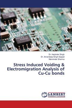 portada Stress Induced Voiding & Electromigration Analysis of Cu-Cu bonds (in English)