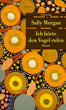 portada Ich Hörte den Vogel Rufen: Roman (Unionsverlag Taschenbücher) (en Alemán)