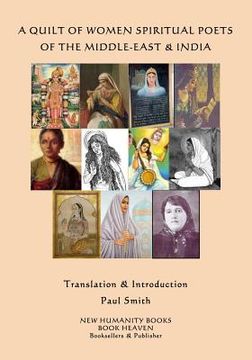 portada A Quilt of Women Spiritual Poets of the Middle-East & India (in English)