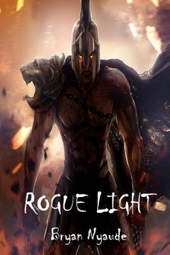 portada Rogue Light: Destined Legends (en Inglés)
