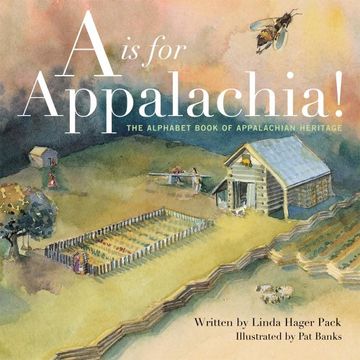 a is for appalachia,the alphabet book of appalachian heritage (en Inglés)